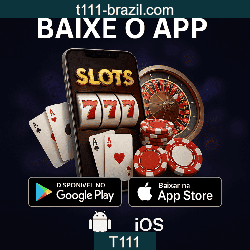 T111 App Mobile - Android e iOS